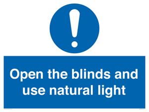 Open the blinds and use natural light